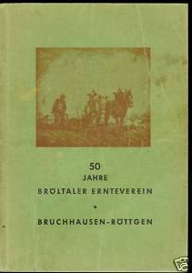 <b>Bruchhausen-Röttgen</b> 50 Jahre Bröltaler Ernteverein 1957