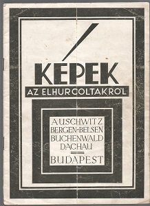 <b>Kepek az Elhurcoltakrol:</b> Pictures of the Deported [1945]
