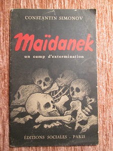 <b>Simonow</b> Maidanek, un Camp d'Extermination 1945